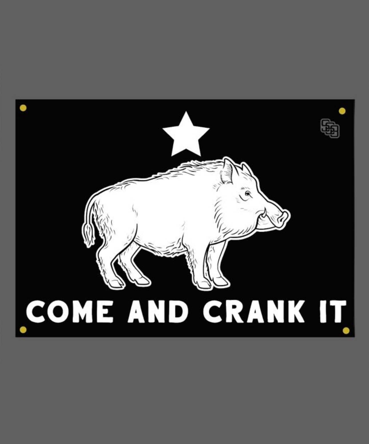 Come and Crank It Flag